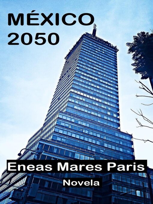Title details for México 2050 by Eneas Mares - Available